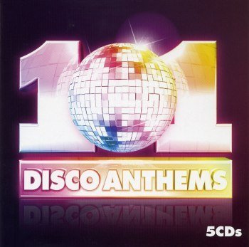 101 Disco Anthems [5CD] (2008)