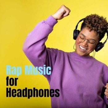 Rap Music for Headphones (2023)