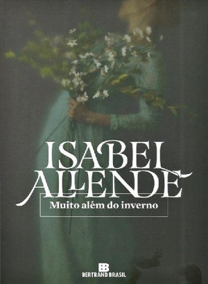 Muito Além do Inverno - Isabel Allende