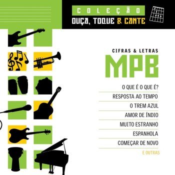 Coleção Ouça, Toque e Cante - MPB (2006)
