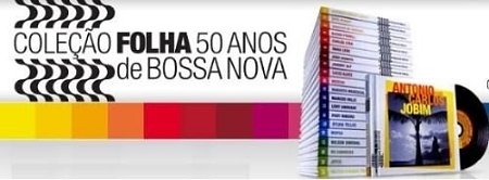 Coleção Folha 50 Anos de Bossa Nova Vol. 1 ao 20 (2008)