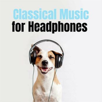 Classical Music for Headphones (2023)