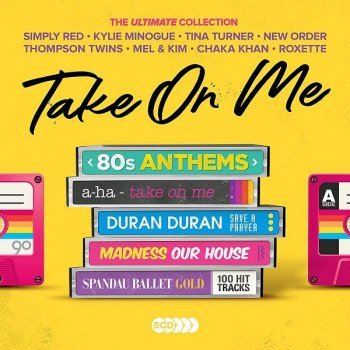 Take On Me - 80s Anthems [The Ultimate Collection] (2019)