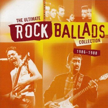 The Ultimate Rock Ballads Collection 1986-1988 [2CD] (2007)
