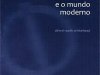 A Ciência e o Mundo Moderno - Alfred North Whitehead