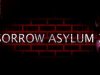 Sorrow Asylum 2