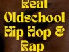 Real Oldschool Hip Hop & Rap (2023)