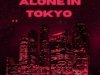 Alone in Tokyo - lofi Chill (2023)