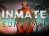 INMATE: Survival