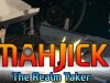 Mahjick - The Realm Taker