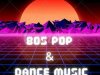 80s Pop & Dance Music (2023)