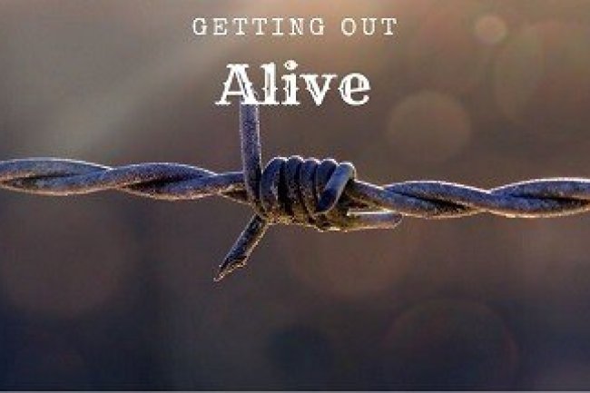 Getting Out Alive