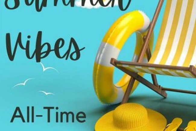 Summer Vibes - All-Time Favorites (2023)