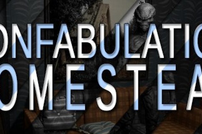 Confabulation: Homestead