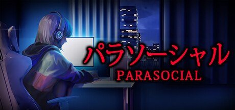 [Chilla's Art] Parasocial