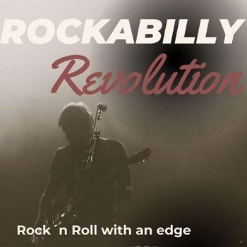 Rockabilly Revolution - Rock'n'Roll with an edge (2023)
