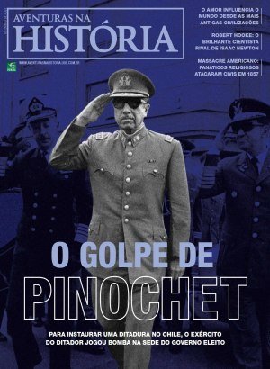 Aventuras na História 244 - O Golpe de Pinochet