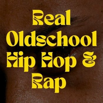 Real Oldschool Hip Hop & Rap (2023)