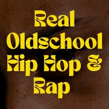Real Oldschool Hip Hop & Rap (2023)
