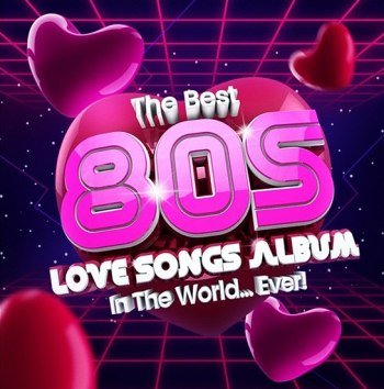 The Best 80's - Love Songs Album (2023)
