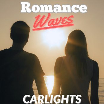 CARLIGHTS - Romance Waves (2023)