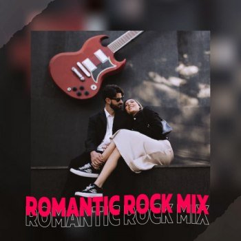 Romantic Rock Mix (2023)