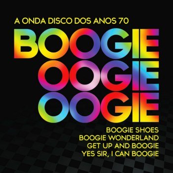 A Onda Disco Dos Anos 70: Boogie Oogie Oogie (2014)