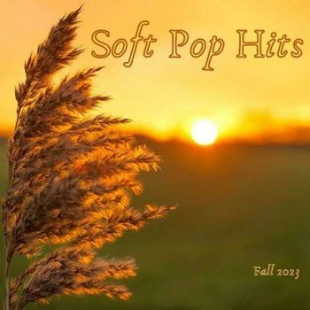 Soft Pop Hits - Fall (2023)