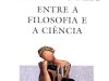 A História entre a Filosofia e a Ciência - José Carlos Reis