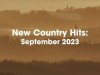 New Country Hits: September 2023 (2023)