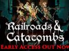 Railroads & Catacombs