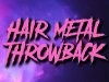 Hair Metal Throwbacks (2023)