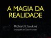 A Magia da Realidade - Richard Dawkins