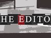 THE EDITOR