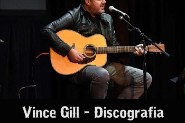 Vince Gill - Discografia (1976-2023) (37CD)
