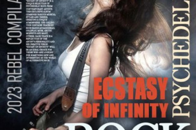 Ecstasy Of Infinity: Rock Psychedelics Mix (2023)