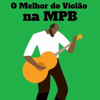 O Melhor do Violão na MPB (2020)