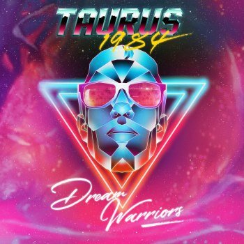 TAURUS 1984 - Dream Warriors (2020)