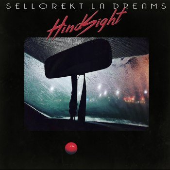 Sellorekt/LA Dreams - HindSight (2022)