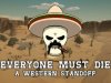Everyone Must Die: A Western Standoff