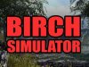 Birch Simulator
