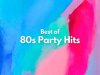 Best of 80s Party Hits (2023)
