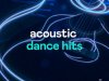Acoustic Dance Hits (2023)
