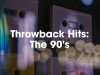 Throwback Hits The 90s (2023)