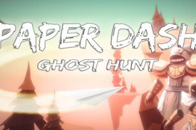 Paper Dash - Ghost Hunt