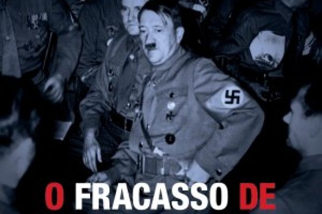 Aventuras na História 246 - O Fracasso de Hitler
