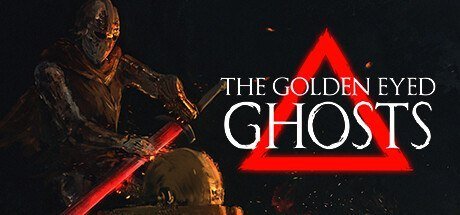 The Golden Eyed Ghosts