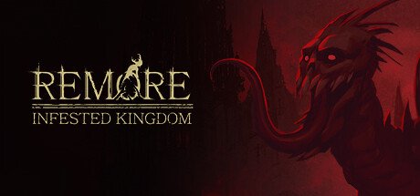 REMORE: INFESTED KINGDOM