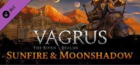 Vagrus - The Riven Realms Sunfire and Moonshadow