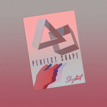 Skykot - Perfect Shape (2019)